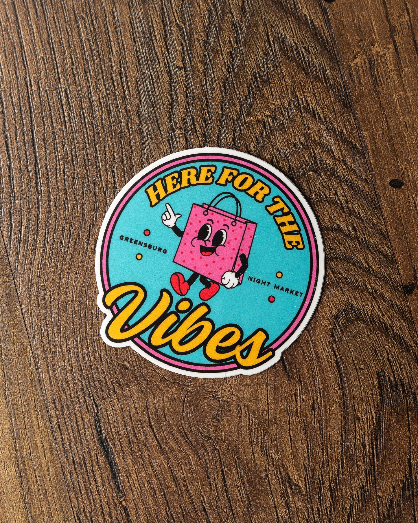 Here for the Vibes Sticker